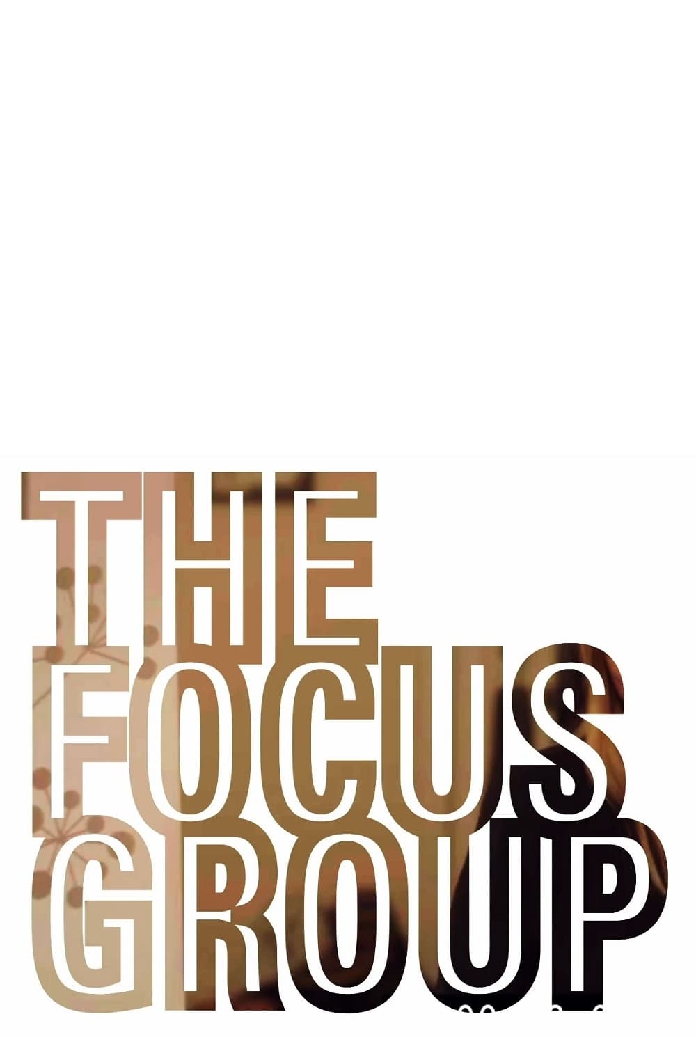 постер The Focus Group